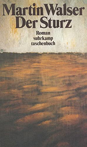 Der Sturz: Roman (suhrkamp taschenbuch) von Suhrkamp Verlag AG